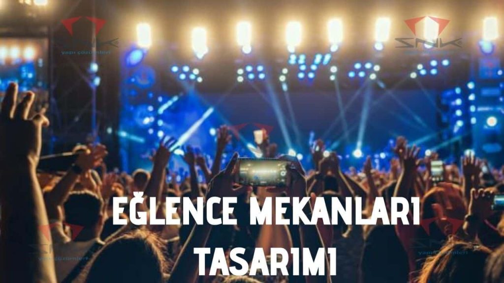 Eğlence Mekanları Tasarımı