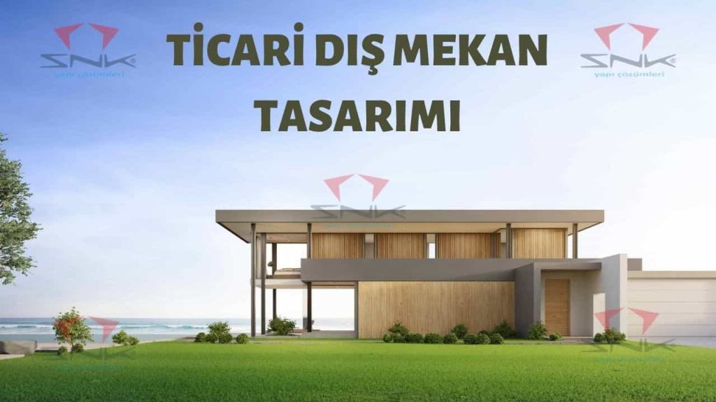 Ticari Dış Mekan Tasarımı